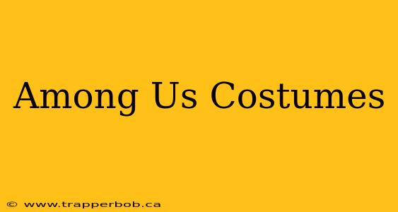 Among Us Costumes