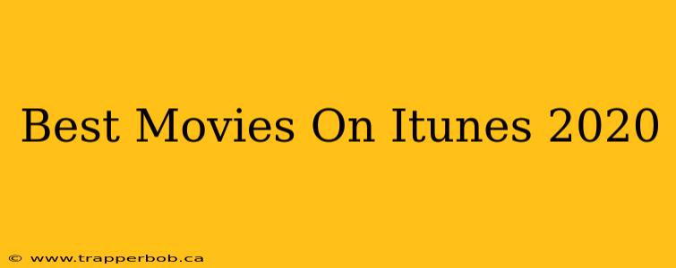 Best Movies On Itunes 2020