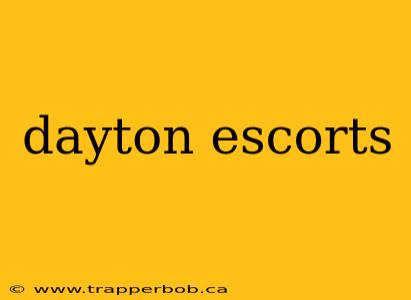 dayton escorts