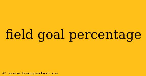 field goal percentage