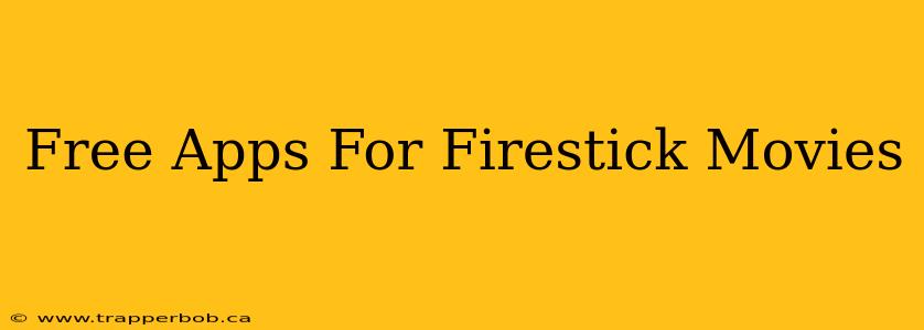 Free Apps For Firestick Movies