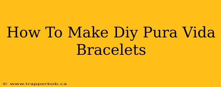 How To Make Diy Pura Vida Bracelets