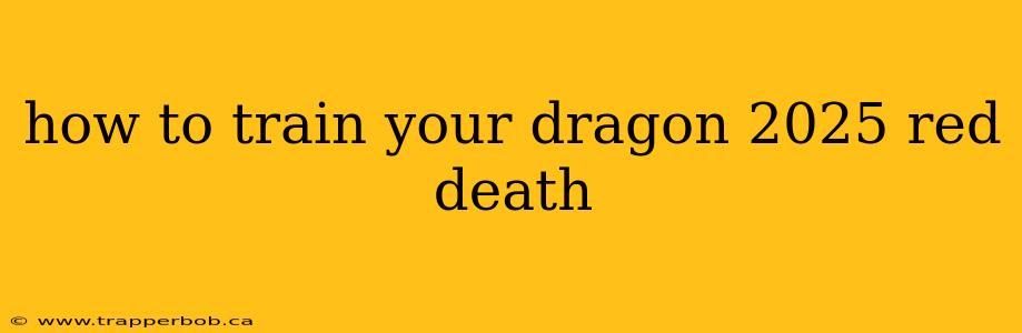 how to train your dragon 2025 red death