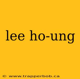 lee ho-ung