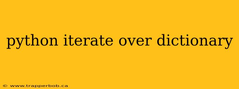 python iterate over dictionary