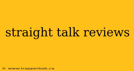 straight talk reviews