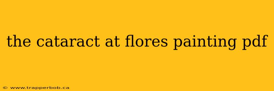 the cataract at flores painting pdf