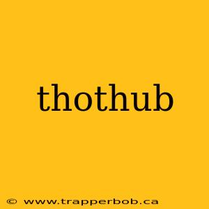 thothub