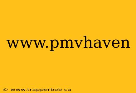 www.pmvhaven